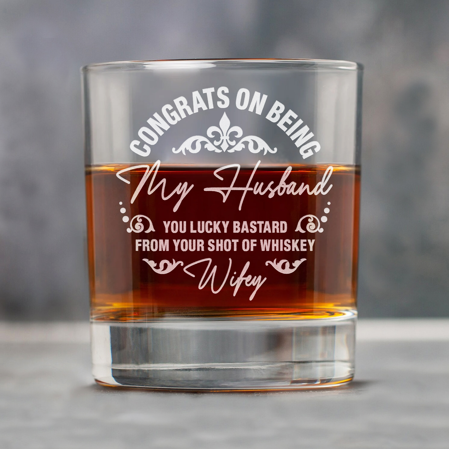 Congrats On Being My Husband Personalized Whiskey Glass