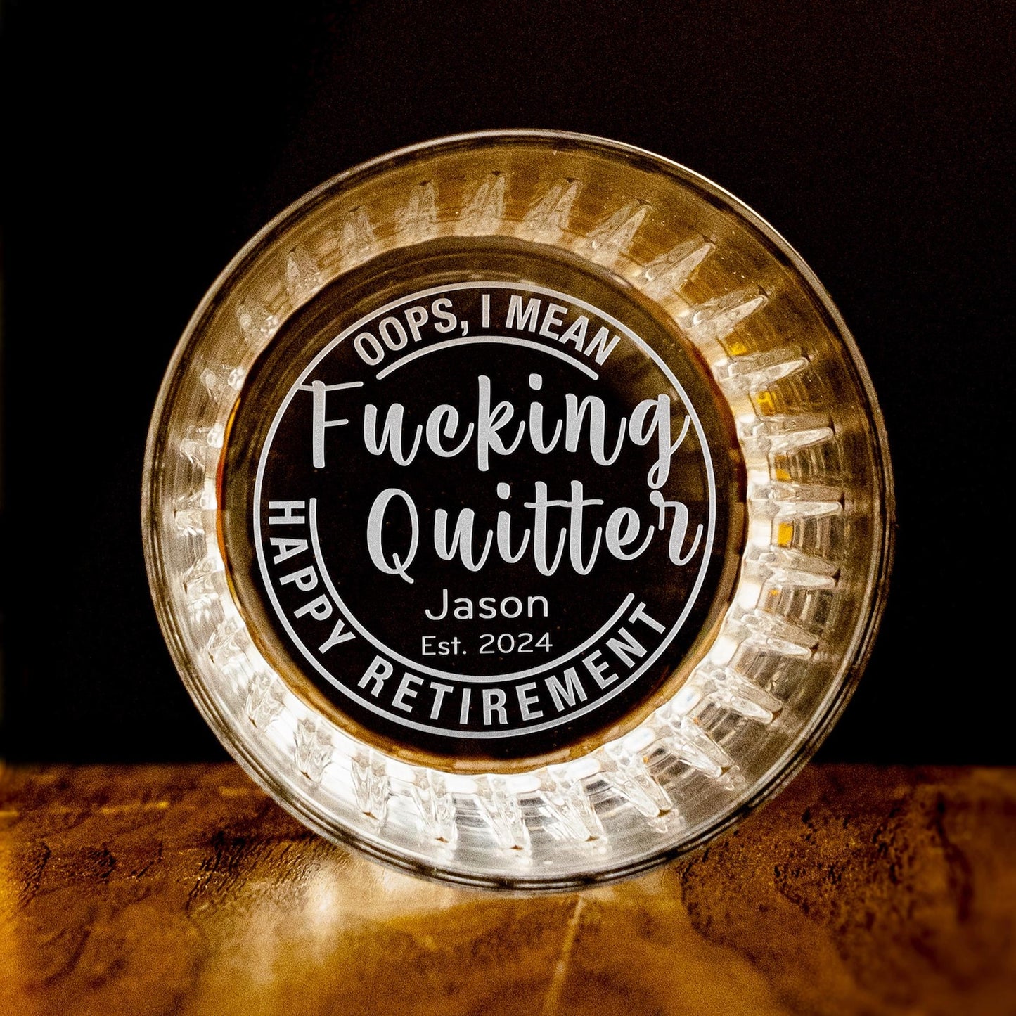 F*cking Quitter Personalized Retirement Whiskey Glass