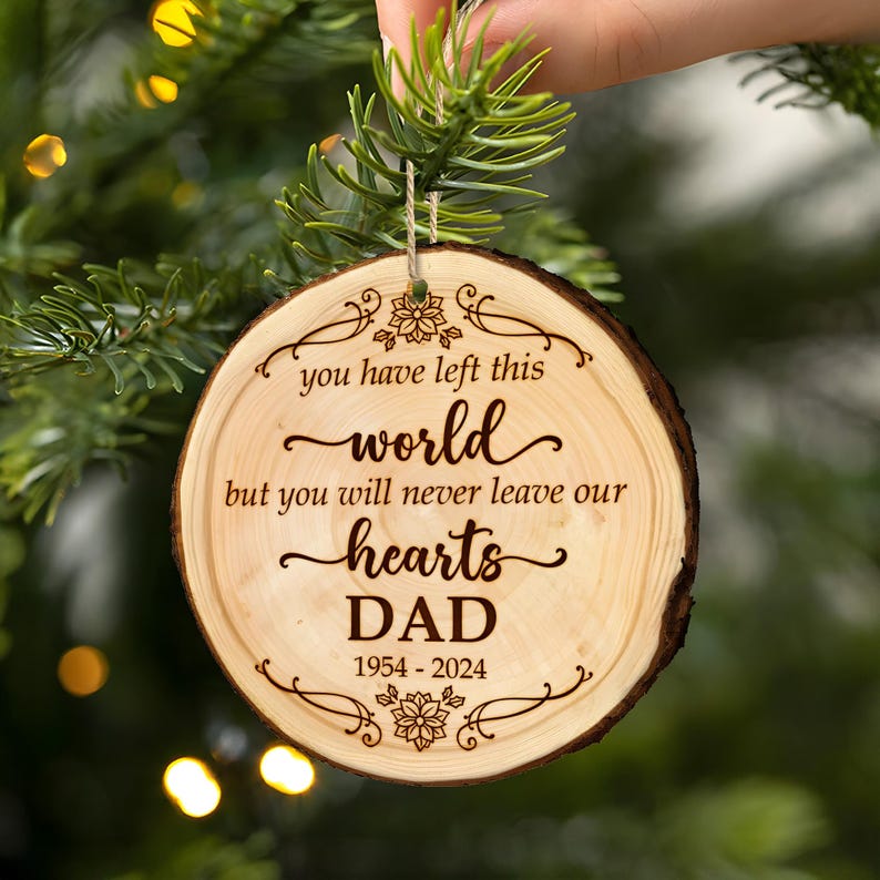 One of many meaningful sympathy gifts for loss of father, this Personalized Dad Memorial Wooden Ornament is a lasting tribute.