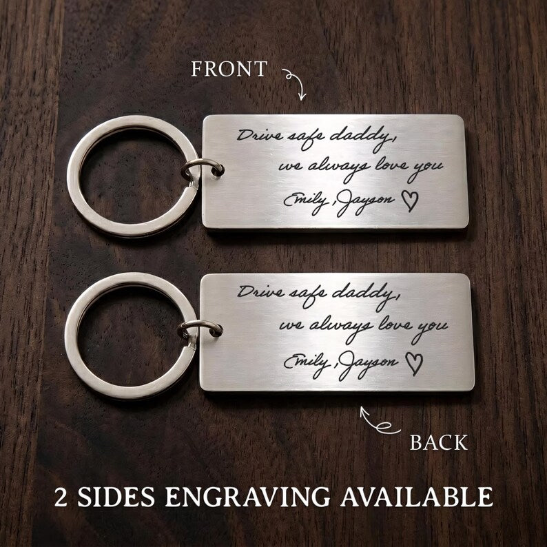 Drive safe daddy keychain and handwriting engraved keyring, a sentimental gift for dad from kids.