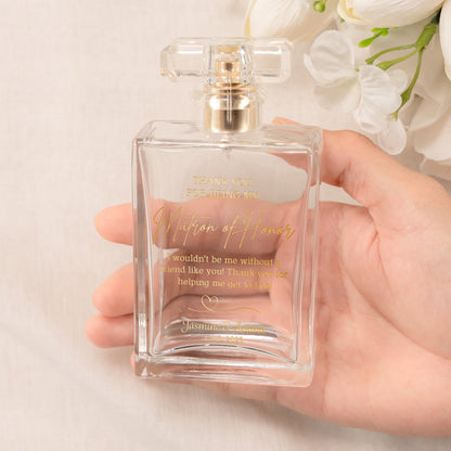 Unique Personalized Matron of Honor Glass Perfume Bottle crafted as meaningful maid of honor gifts and wedding keepsake  