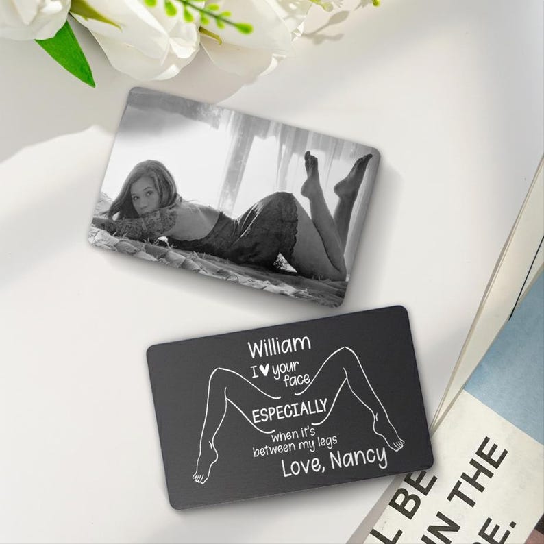 Personalized Photo I Love Your Face Between My Legs Wallet Card, a unique spicy Valentine gift and perfect metal wallet card.